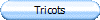 Tricots